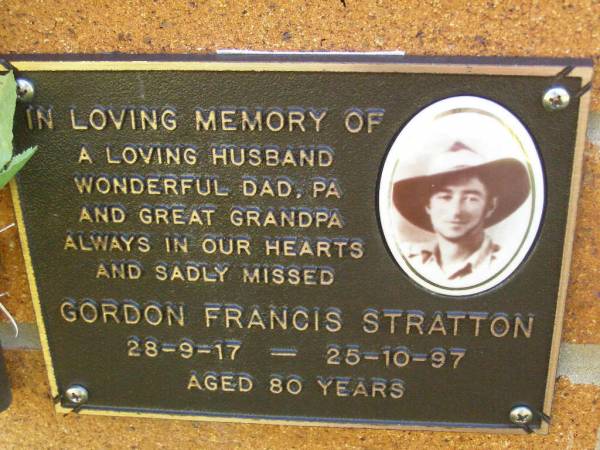 Gordon Francis STRATTON,  | husband dada pa great-grandpa,  | 28-9-17 - 25-10-97 aged 80 years;  | Bribie Island Memorial Gardens, Caboolture Shire  | 