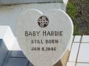 Baby HARDIE, stillborn 6 Jan 1946;
Apostolic Church of Queensland, Brightview, Esk Shire