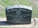 Laurence E. KRACHT,
died 3-6-85 aged 64,
husband father;
Apostolic Church of Queensland, Brightview, Esk Shire