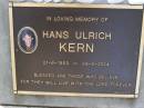 
Hans Ulrich KERN,
21-6-1953 - 29-5-2004;
Brookfield Cemetery, Brisbane
