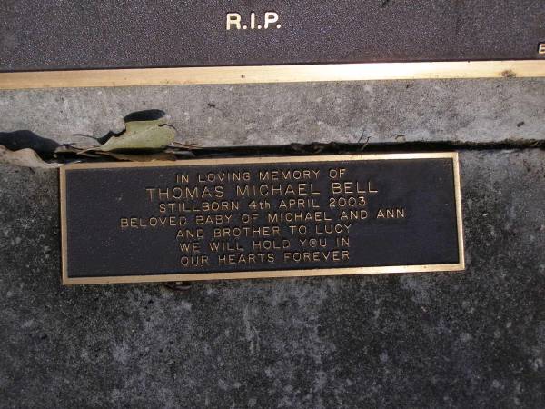 Veronica Mary O'DONOGHUE, nee MCDONALD,  | 8-4-1903 - 28-12-1998;  | Thomas Michael BELL,  | stillborn 4 April 2003,  | baby of Michael & Ann,  | brother of Lucy;  | Brookfield Cemetery, Brisbane  | 