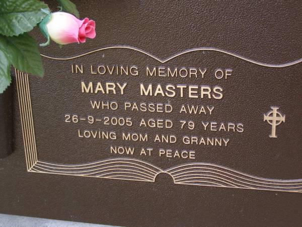 Mary MASTERS,  | died 26-9-2005 aged 79 years,  | mom granny;  | Brookfield Cemetery, Brisbane  | 
