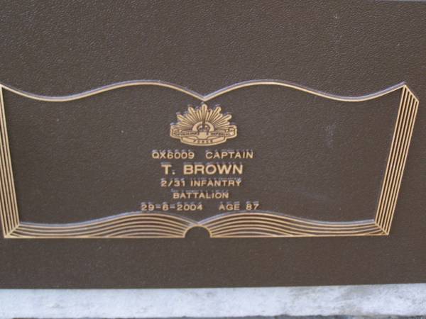 T. BROWN,  | 29-6-2004 aged 87 years;  | Brookfield Cemetery, Brisbane  | 
