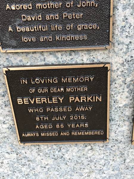 Beverley PARKIN  | d: 8 Jul 2015 aged 85  |   | Memorial garden Brookfield Anglican Church of the Good Shepherd  |   | 