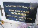 Ruby Emily Jane SCHMIDT,
died 13 Oct 2000 aged 96 years;
Brooweena St Marys Anglican cemetery, Woocoo Shire