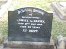 
Laurits L. HANSEN, father,
died 31 May 1949 aged 83 years;

--
Laurits Langnoff HANSEN
b - 1866
research contact: J HOGER

Caffey Cemetery, Gatton Shire
