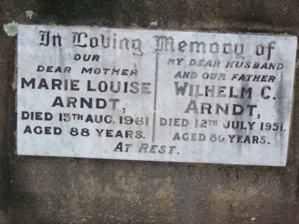 Marie Louise ARNDT, mother,  | died 15 Aug 1961 aged 88 years;  | Wilhelm C. ARNDT, husband father,  | died 12 July 1951 aged 80 years;  | --  | Wilhelm Christian ARNDT  | research contact: J HOGER  |   | Caffey Cemetery, Gatton Shire  | 