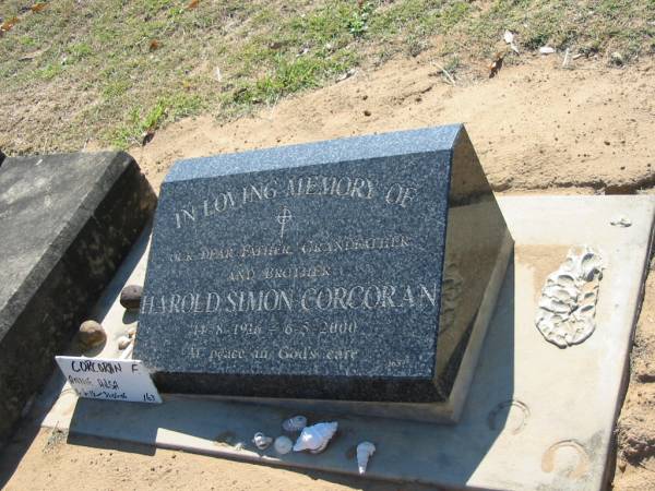 Harold Simon CORCORAN,  | father grandfather brother,  | 14-8-1916? - 6-5-2000;  | CORCORAN, Annie Ailsa,  | 16-6-18 - 31-05-05;  | Canungra Cemetery, Beaudesert Shire  | 