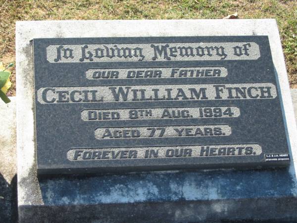Cecil William FINCH,  | father,  | died 8 Aug 1994 aged 77 years;  | Canungra Cemetery, Beaudesert Shire  | 