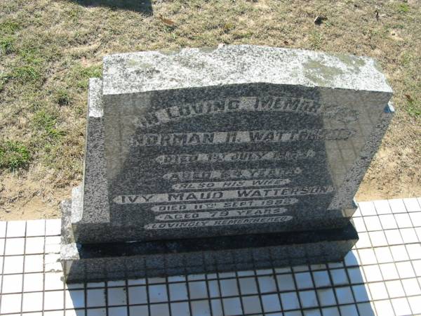 Norman H. WATTERSON,  | died 1 July 1963 aged 64 years;  | Ivy Maud WATTERSON, wife,  | died 11 Sept 1982 aged 79 years;  | Canungra Cemetery, Beaudesert Shire  | 