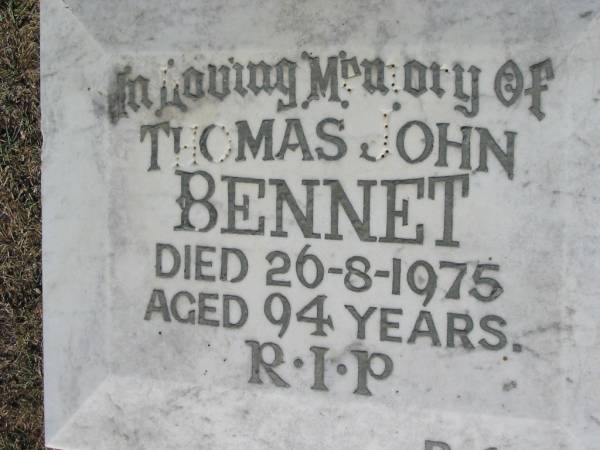 Thomas John BENNET,  | died 26-8-1975 aged 94 years;  | Canungra Cemetery, Beaudesert Shire  | 