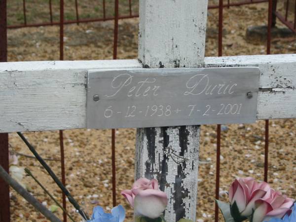 Peter DURIC 6-12-1938 - 7-2-2001;  | Chambers Flat Cemetery, Beaudesert  | 