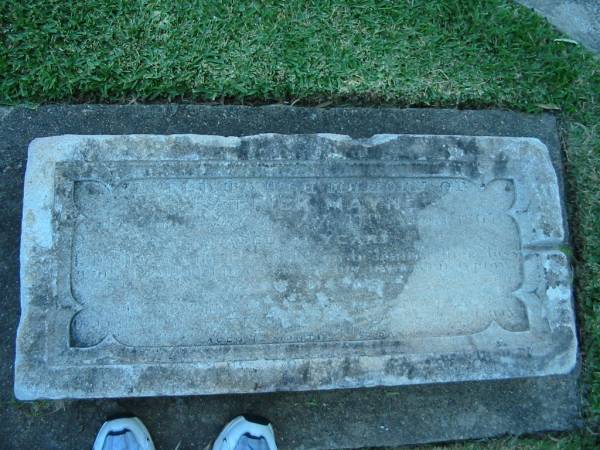 Sacred to the memory of  | Patrick MAYNE died 17th August 1865?  | aged 41 years,  | leaving a ?? 5 children to lament their loss  | This stone is erected ??? widow  |           Mary MAYNE  | In memory ..INA ...A  | daughter of ?? trick & ?? Mayne... sbane.  |        Aged 7? Months  ? Days  |   | Christ Church (Anglican), Milton, Brisbane  | [daughter is probably Evelina Selina 1853-1854,  | Patrick & daughter Evelina are believed to be re-interred in Toowong Cemetery in 1889]  | 