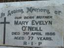 Mary Evelyn ONEILL,
died 3 April 1986 aged 77 years;
Sacred Heart Catholic Church, Christmas Creek, Beaudesert Shire