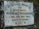 Michael MCGOVERN,
died 19 May 1941 aged 71 years;
Sacred Heart Catholic Church, Christmas Creek, Beaudesert Shire