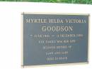 Myrtle Hilda Victoria GOODSON,
mother of Gaye & Gary,
7 June 1916 - 11 Dec 1999;
Sacred Heart Catholic Church, Christmas Creek, Beaudesert Shire