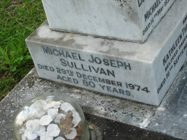 Catherine Handrah SULLIVAN,  | wife of Michael Joseph SULLIVAN,  | died 16 May 1930 aged 30 years;  | Kathleen Theresa SULLIVAN, daughter,  | died 16 Sept 1950 aged 21 years;  | Michael Joseph SULLIVAN,  | died 29 Dec 1974 aged 80 years;  | Sacred Heart Catholic Church, Christmas Creek, Beaudesert Shire  | 