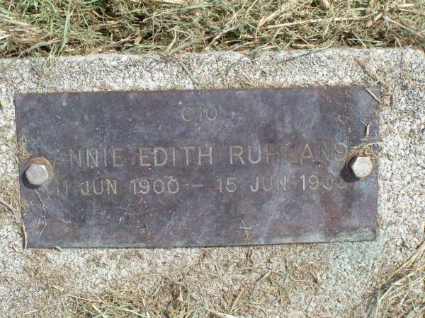 Annie Edith RUHLAND,  | 11 June 1900 - 15 June 1900;  | Coleyville Cemetery, Boonah Shire  | 