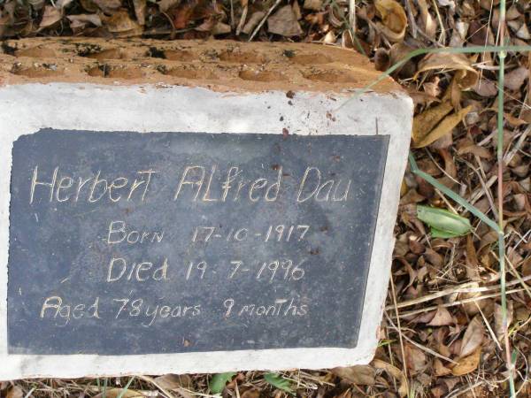 Herbert Alfred DAU,  | born 17-10-1917 died 19-7-1996  | aged 78 years 9 months;  | Coleyville Cemetery, Boonah Shire  | 
