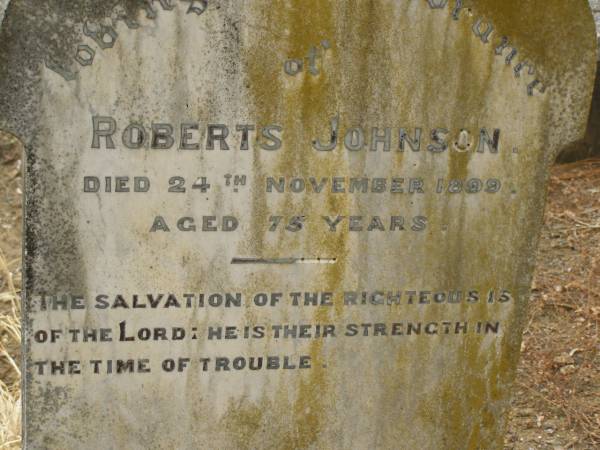 Roberts JOHNSON,  | died 24 Nov 1899 aged 75 years;  | Coulson General Cemetery, Scenic Rim Region  | 