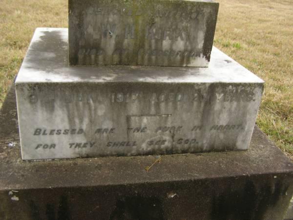 Gertrude Zaidee,  | wife of W.H. KIRK,  | died Cressbrook 9 Jan 1917 aged 23 years;  | Cressbrook Homestead, Somerset Region  | 