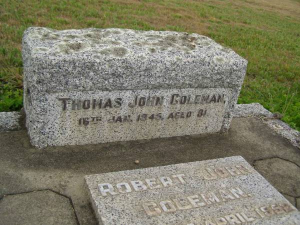 Thomas John COLEMAN  | d: 16 Jan 1945 aged 81  |   | Robert John COLEMAN  | d: 2 Apr 1952, aged 52  |   | Alice Kate COLEMAN  | d: 14 Jun 1979 aged 102  |   | Cressbrook Homestead, Somerset Region  |   | 