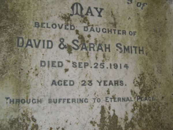 Sarah SMITH  | d: 13 May 1930  | aged 75  |   | May SMITH  | d: 25 Sep 1914  | aged 23  | daughter of David and Sarah SMITH  |   | Cressbrook Homestead, Somerset Region  | 