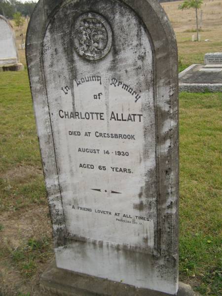 Charlotte ALLATT  | d: Cressbrook 14 Aug 1930 aged 65  |   | Cressbrook Homestead, Somerset Region  | 