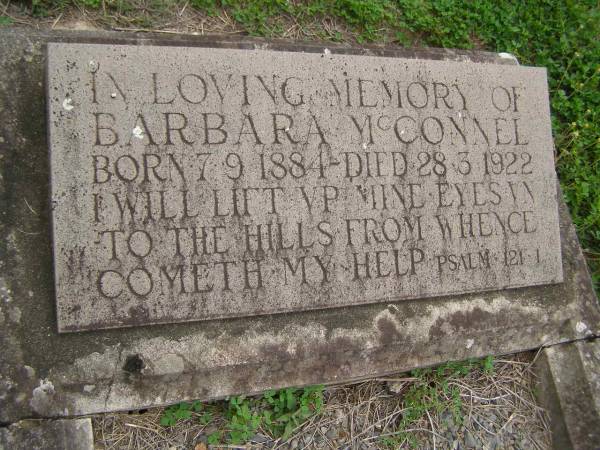 Barbara McCONNEL  | b: 7 Sep 1884  | d: 28 Mar 1922  |   | Cressbrook Homestead, Somerset Region  |   | 