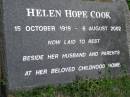 Edgar Cannon McCONNEL
b: 20 Apr 1881
d: Cressbrook 25 Sep 1947
third son of J.H. and M.E. McCONNEL
his wife
Phyllis Claudia McCONNEL
b: 23 Jul 1886
d: 17 Apr 1957
youngest daughter of T. DeM and F.C. MURRAY PRIOR
Stuart Whitney COOK
b: 1 Apr 1909
d: 25 Jun 1988
Helen Hope COOK
b: 15 Oct 1919
d: 6 Aug 2002
buried beside her husband and parents
Cressbrook Homestead, Somerset Region