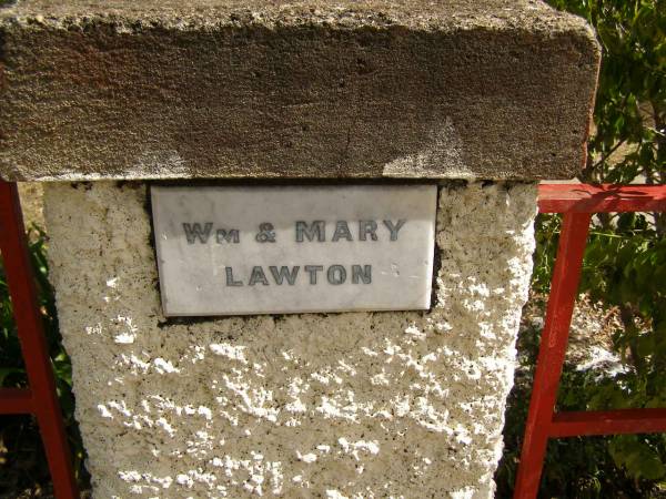 Wm [William] & Mary LAWTON;  | Crows Nest Methodist Pioneer Wall, Crows Nest Shire  | 