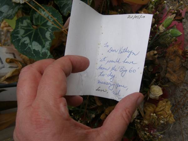 Kathryn? CROCKER?  |   | it would have been the big '60 today  | missing you Neil?  | 22/5/10  |   | DDI-09-2?  |   | Diddillibah Cemetery, Maroochy Shire  |   | 