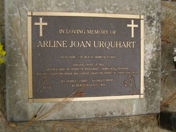 Arline Joan URQUHART  | b: 9 Jul 1914  | d: 5 Apr 2006 aged 91  |   | wife of Bill  | mother of Margaret, James, Graham  |   | Diddillibah Cemetery, Maroochy Shire  |   | 