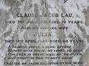 Clause Jacob LAU,
died 7 July 1921 aged 78 years;
Julia, wife,
died 12 April 1925 aged 88 years;
erected by daughter Ottilie WEBER;
Douglas Lutheran cemetery, Crows Nest Shire