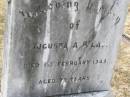Augusta A.P. LAU,
died 1 Feb 1943 aged 72 years;
Douglas Lutheran cemetery, Crows Nest Shire