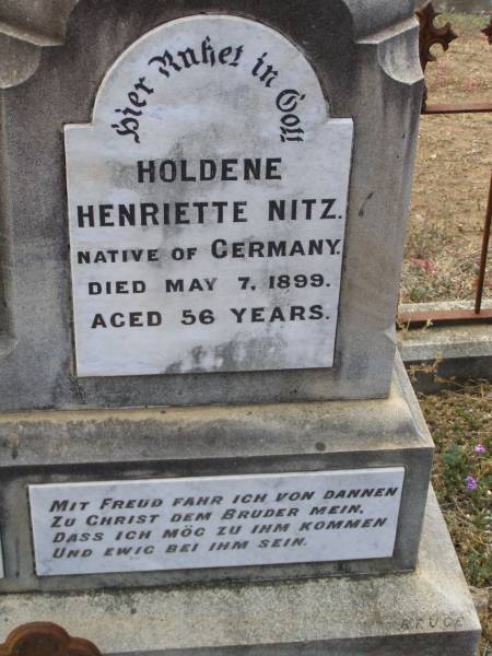 Carl August Ferdinand NITZ,  | native of Germany,  | died 24 Sept 1919 aged 76 years;  | Holdene Henriette NITZ,  | native of Germany,  | died 7 May 1899 aged 56 years;  | Douglas Lutheran cemetery, Crows Nest Shire  | 