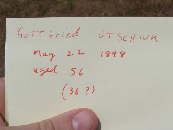 Gottfried UTSCHINK,  | died 22 May 1898 aged 56 years;  | Douglas Lutheran cemetery, Crows Nest Shire  | 