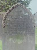
Thomas THOMSON
d: 9 Mar 1877 aged 75 at Sydney Place, Lockerbie

his wife
Ann BECK
d: 26 Mar 1870 aged 61 at Sydney Place

their son
James THOMSON
d: 1 May 1871 aged 24

their son
John THOMSON
d: 1850 aged 1

William THOMSON
d: 17 Feb 1869 aged 77
brother of Thomas THOMSON

Cemetery of Dryfesdale Parish Church, Lockerbie, Dumfriesshire, Scotland


