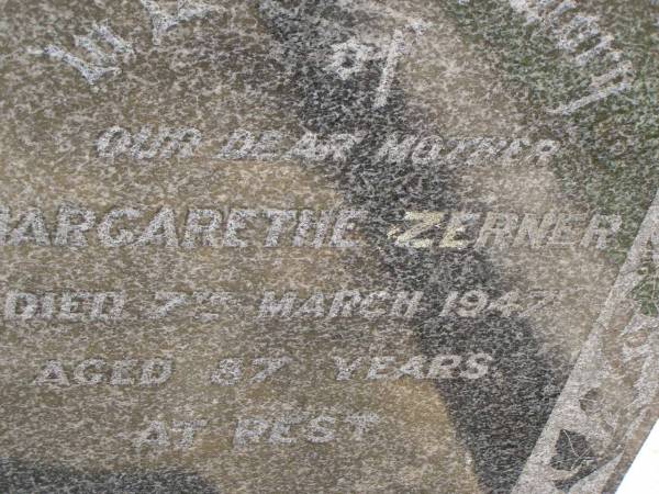Margarethe ZERNER,  | mother,  | died 7 March 1947 aged 87 years;  | Dugandan Trinity Lutheran cemetery, Boonah Shire  | 