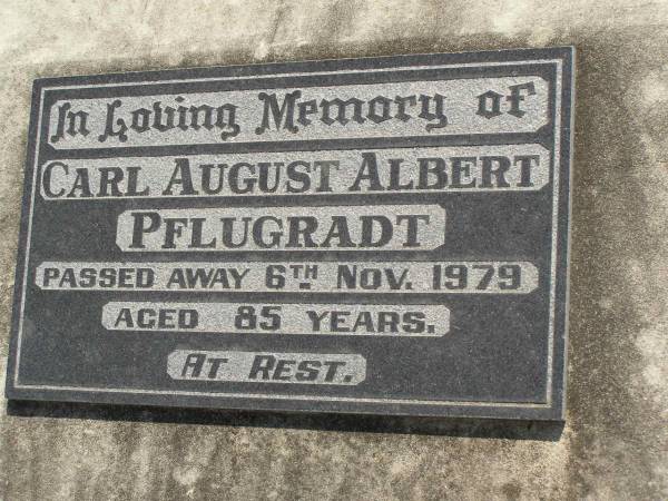 Carl August Albert (Charlie) PFLUGRADT,  | died 6 Nov 1979 aged 85 years;  | Dugandan Trinity Lutheran cemetery, Boonah Shire  | 