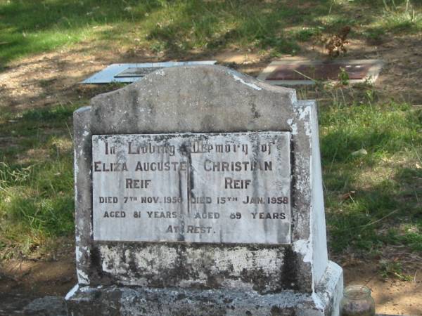 Eliza Augusta REIF,  | died 7 Nov 1956 aged 81 years;  | Christian REIF,  | died 15 Jan 1958 aged 89 years;  | Dugandan Trinity Lutheran cemetery, Boonah Shire  | 