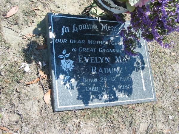Evelyn May RADUNZ  | b: 29 Dec 1909, d: 17 May 1995  | Eagleby Cemetery, Gold Coast City  | 