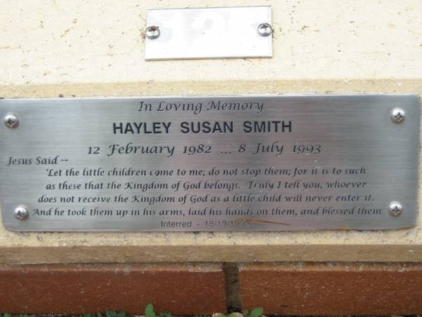Hayley Susan SMITH,  | 12 Feb 1982 - 8 July 1003,  | interred 18-12-1993;  | St Luke's Anglican Church, Ekibin, Brisbane  | 