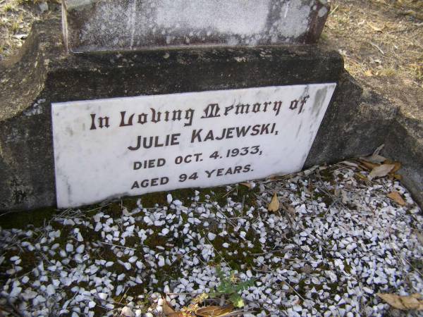 Julie KAJEWSKI,  | died 4 Oct 1933 aged 94 years;  | Emu Creek cemetery, Crows Nest Shire  | 