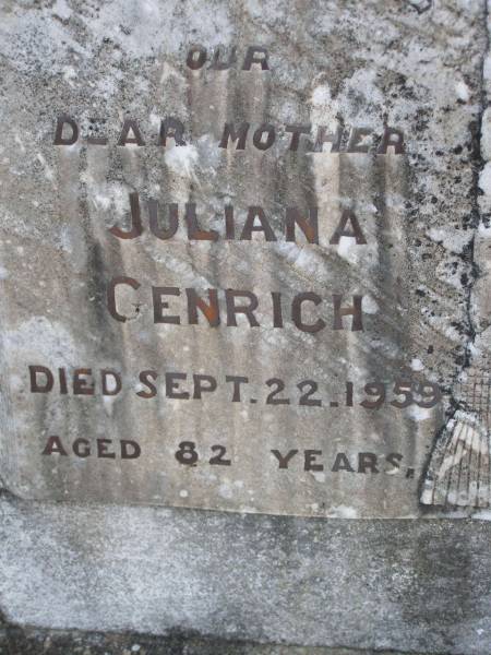 Juliana GENRICH, mother,  | died 22 Sept 1959 aged 82 years;  | Gustav GENRICH, husband father,  | died 19 Feb 1943 aged 71 years;  | Emu Creek cemetery, Crows Nest Shire  | 