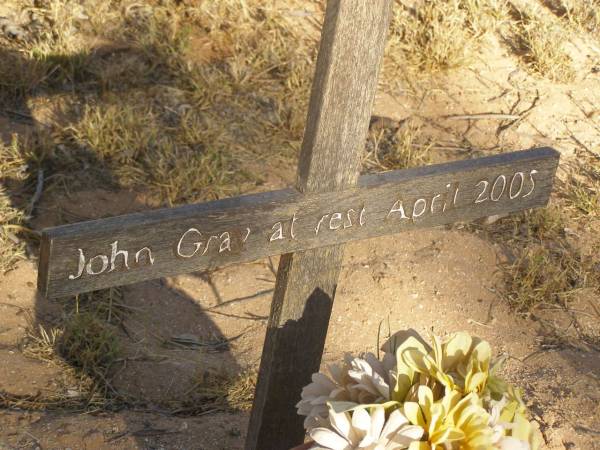 John GRAY  | d: Apr 2005  |   | Exmouth Cemetery, WA  | 