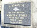 
Malcolm POOLE, brother,
died 1937 aged 4 years;
Fernvale General Cemetery, Esk Shire

