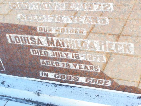 George H. HECK, husband father,  | died 2 Nov 1972 aged 74 years;  | Louisa Mathilda HECK, mother,  | died 16 July 1979 aged 79 years;  | Fernvale General Cemetery, Esk Shire  | 