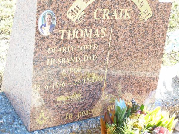 Thomas CRAIK,  | husband dad pop,  | 28-6-1936 - 23-11-2000;  | Fernvale General Cemetery, Esk Shire  | 