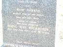 James MCCARTNEY, husband father,
died 27 Aug 1937 aged 73 years;
Mary Hannah, wife of James MCCARTNEY,
died 13 Oct 1942 aged 71 years;
Beryl May MCCARTNEY, daughter,
died 25 Feb 1971 aged 56 years;
May MCCARTNEY,
died 17 Dec 1912 aged 17 years;
Forest Hill Cemetery, Laidley Shire